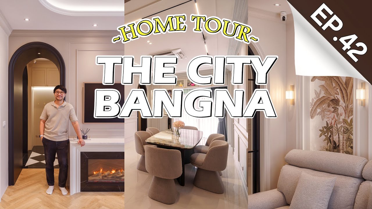 INSIDE INTERIOR EP.42 | พาชมงานบ้าน The City Bangna (บอกทุกวัสดุตกแต่ง)(4K)
