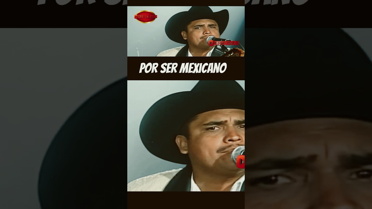 Por Ser Mexicano #Gitanos #chuysoltero