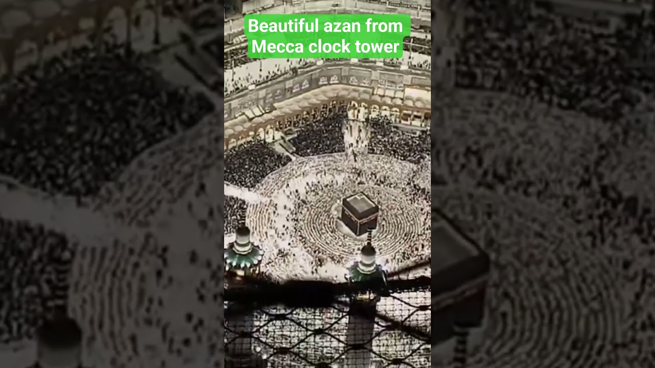 beautiful azan from Mecca clock tower #islamaurhum