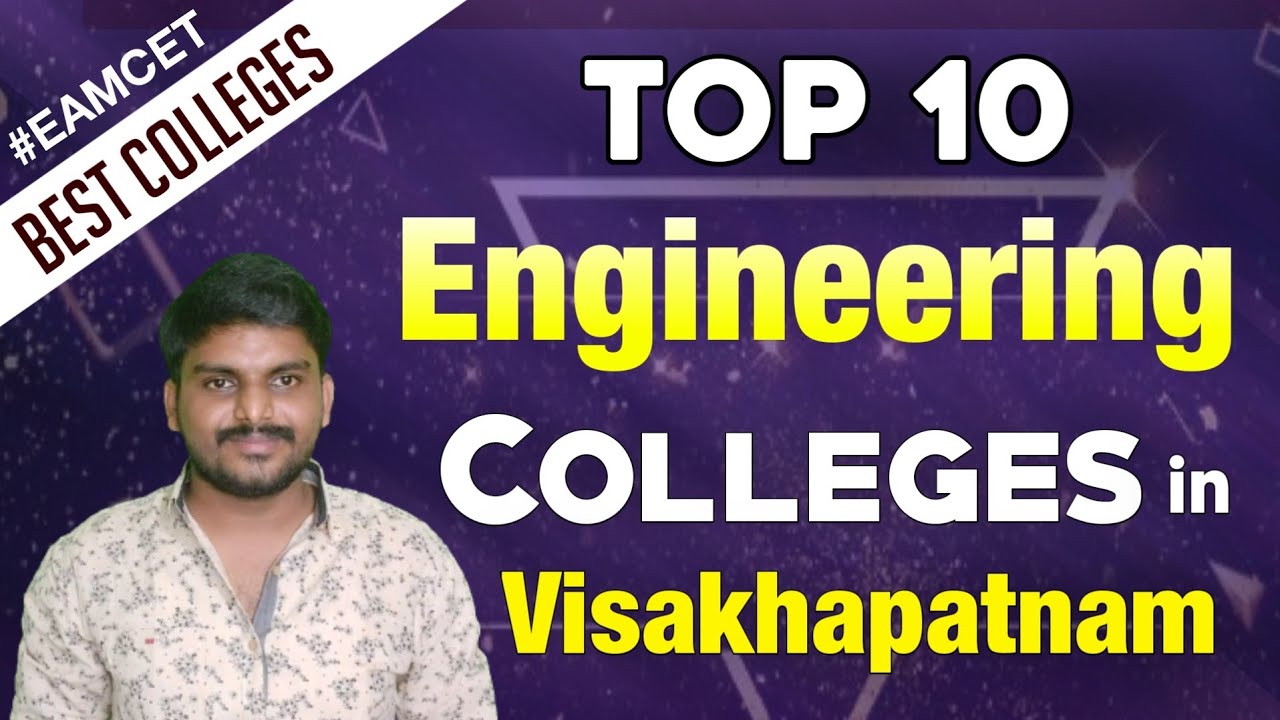 Top 10 Engineering Colleges in Visakhapatnam 2022 | Best B.Tech Colleges in Vizag | EAMCET