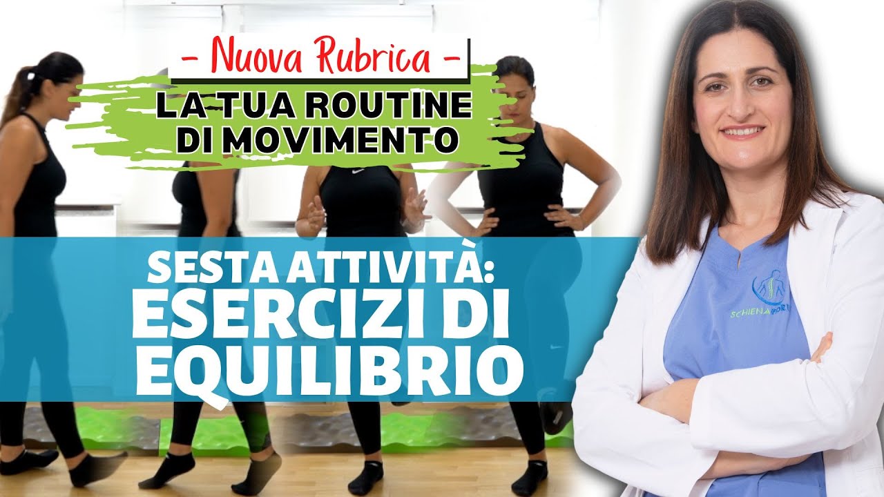[6 di 6] EQUILIBRIO - 3 Esercizi di Equilibrio e Coordinazione per migliorare il mal di schiena