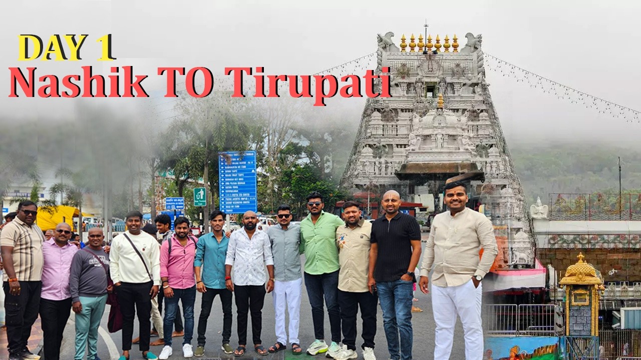 Day 1 / Nashik To Tirupati