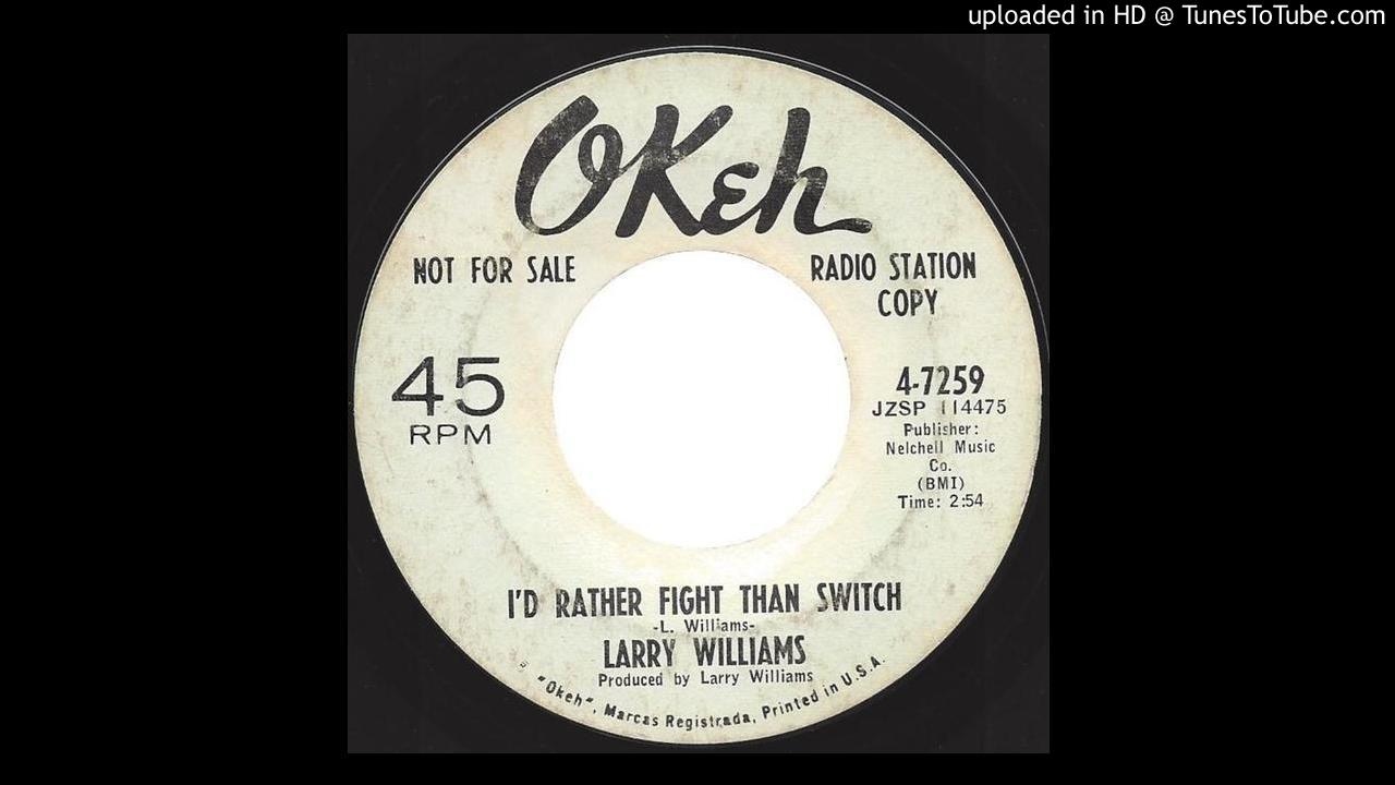 Larry Williams - I'd Rather Fight Than Switch - 1966 Northern Soul on Okeh promo label