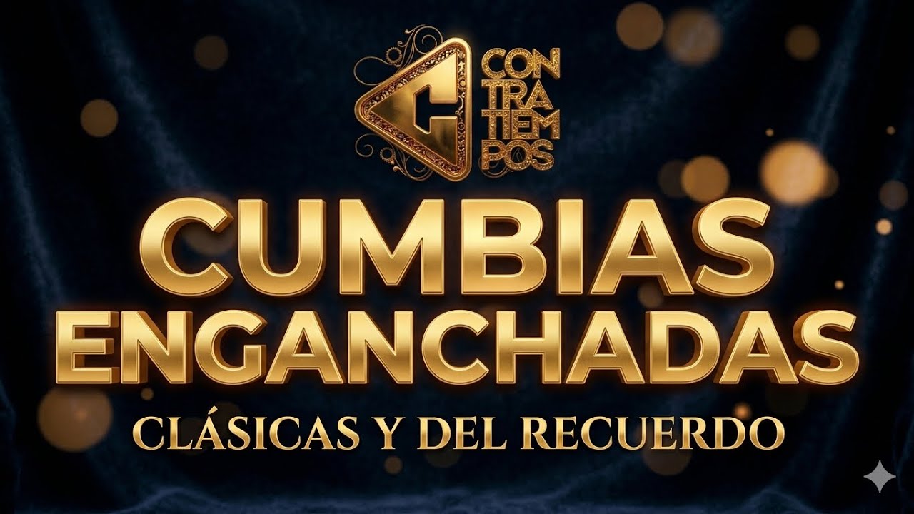 CUMBIAS ENGANCHADAS DEL RECUERDD