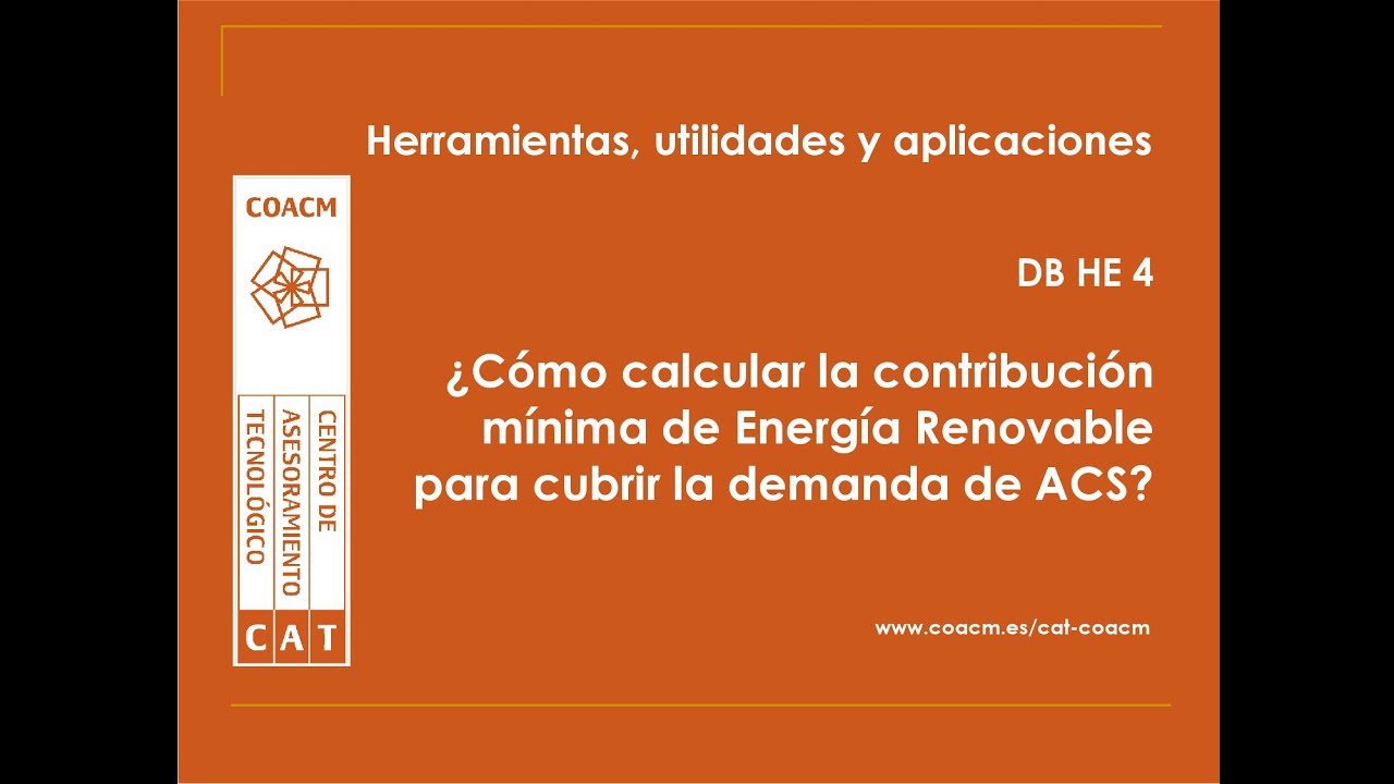 DB HE 4. CONTRIBUCIÓN MÍNIMA DE ENERGÍA RENOVABLE PARA PRODUCCIÓN DE ACS