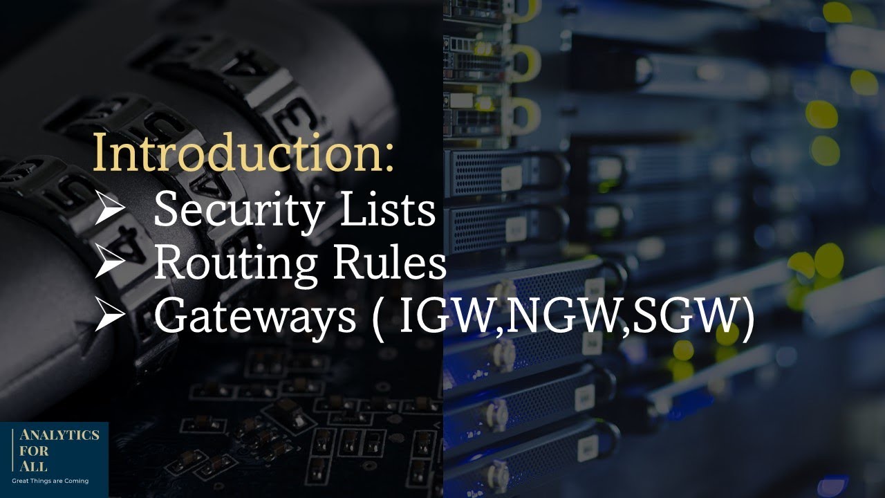 Introduction: Security Lists, Route Rules & Gateways on OCI.