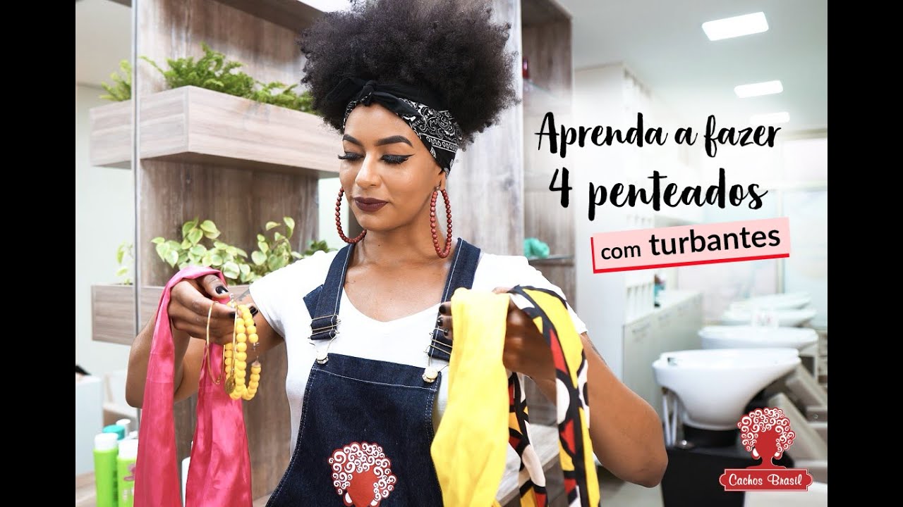 4 PENTEADOS FÁCEIS COM TURBANTES E BANDANA
