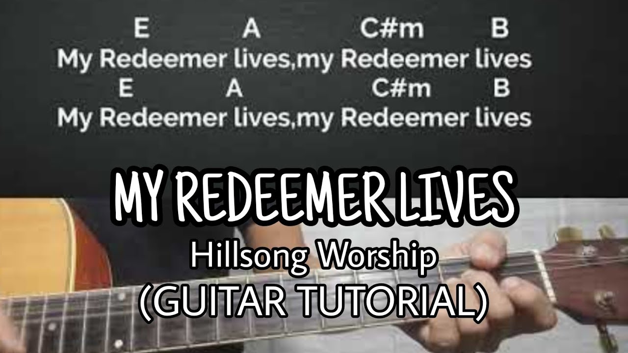 My Redeemer lives-Hillsong |Guitar Tutorial With Chords and Lyrics