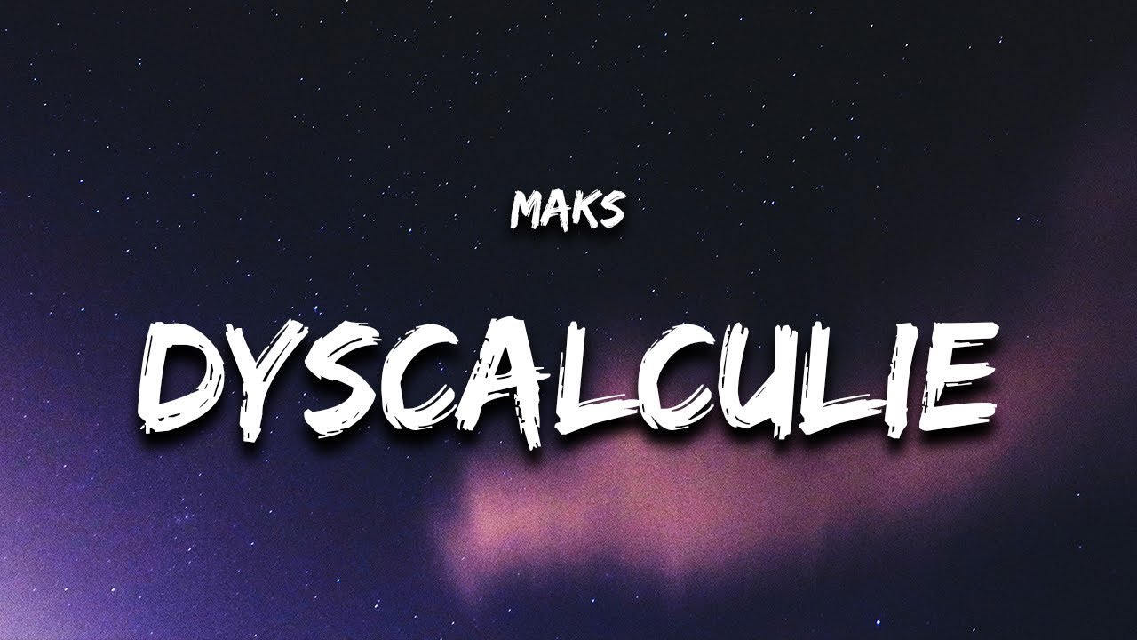 Maks - Dyscalculie (Lyrics) | 1 Hour Version