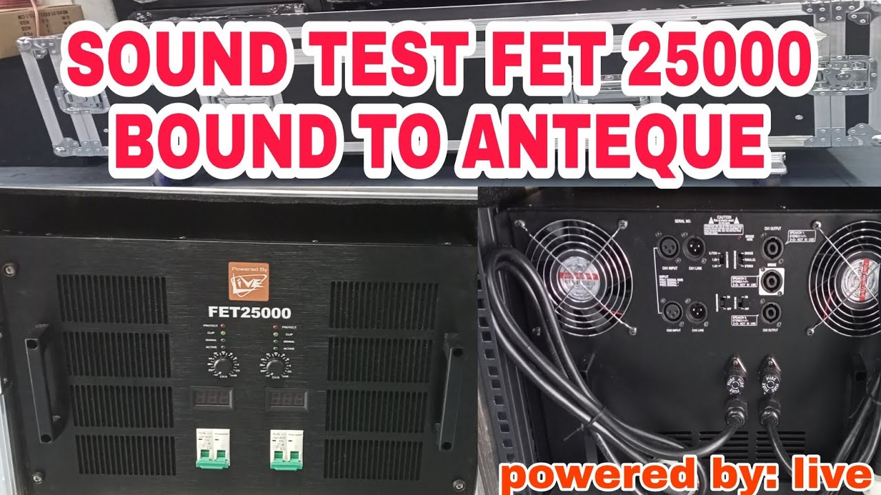 SOUND TEST FET 25000  BOUND TO ANTEQUE