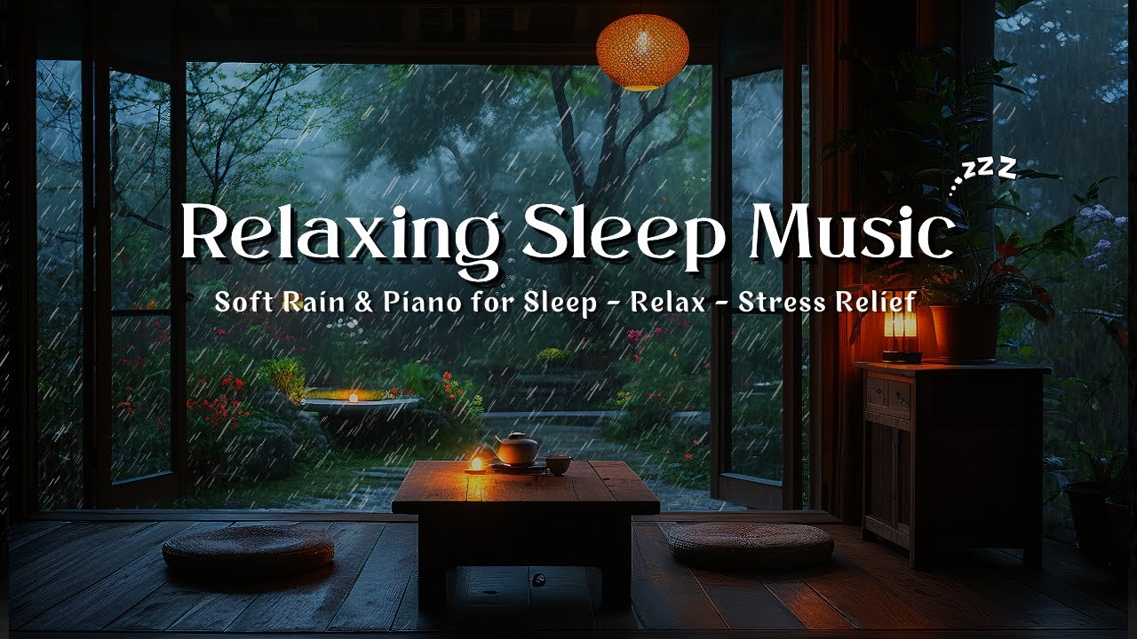 Deep Sleep Music with Soft Rain 🌧️ Gentle Piano Sounds for Stress Relief and Calm Night Sleep