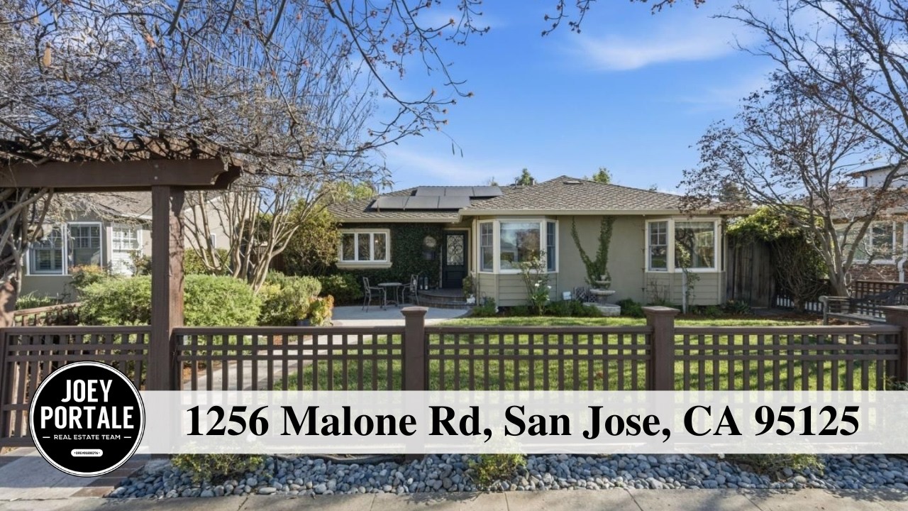 1256 Malone Rd, San Jose, CA Presented By Joey Portale
