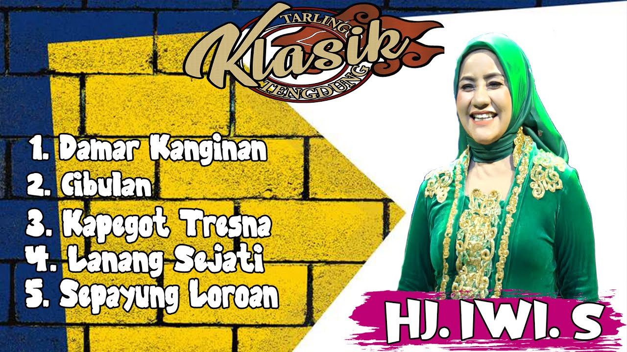 TARLING KLASIK TENGDUNG - Hj IWI S