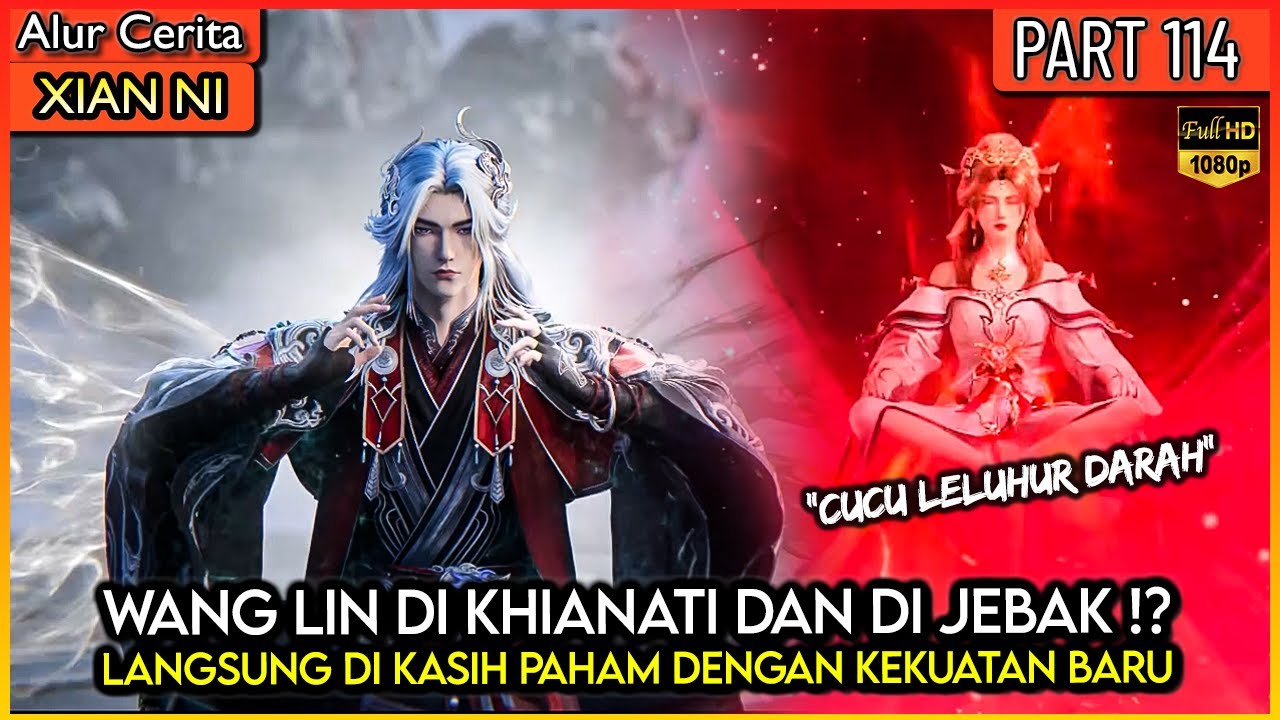 WANG LIN MENGHABISI & MEMB4NT4I CUCU LELUHUR DARAH !! - Xian ni Renegade immortal Eps 114