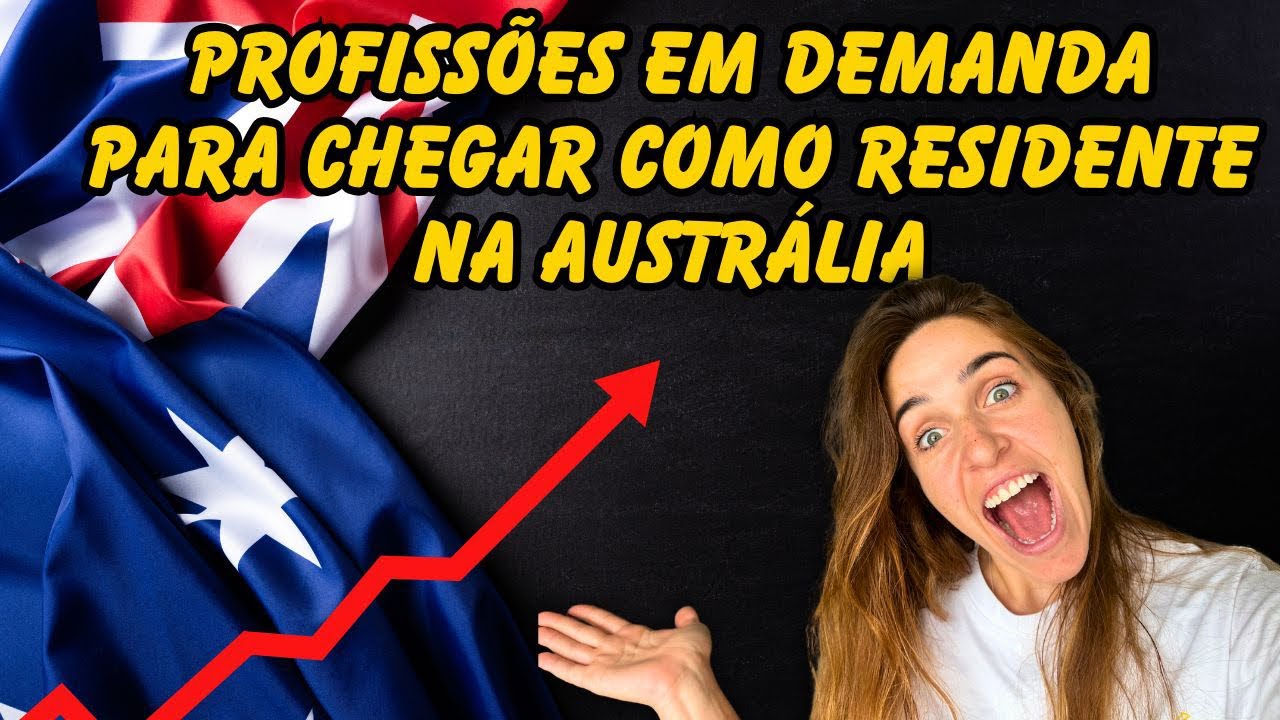 PROFISSÕES MAIS PROCURADAS NA AUSTRÁLIA PARA CONSEGUIR A RESIDÊNCIA PERMANENTE