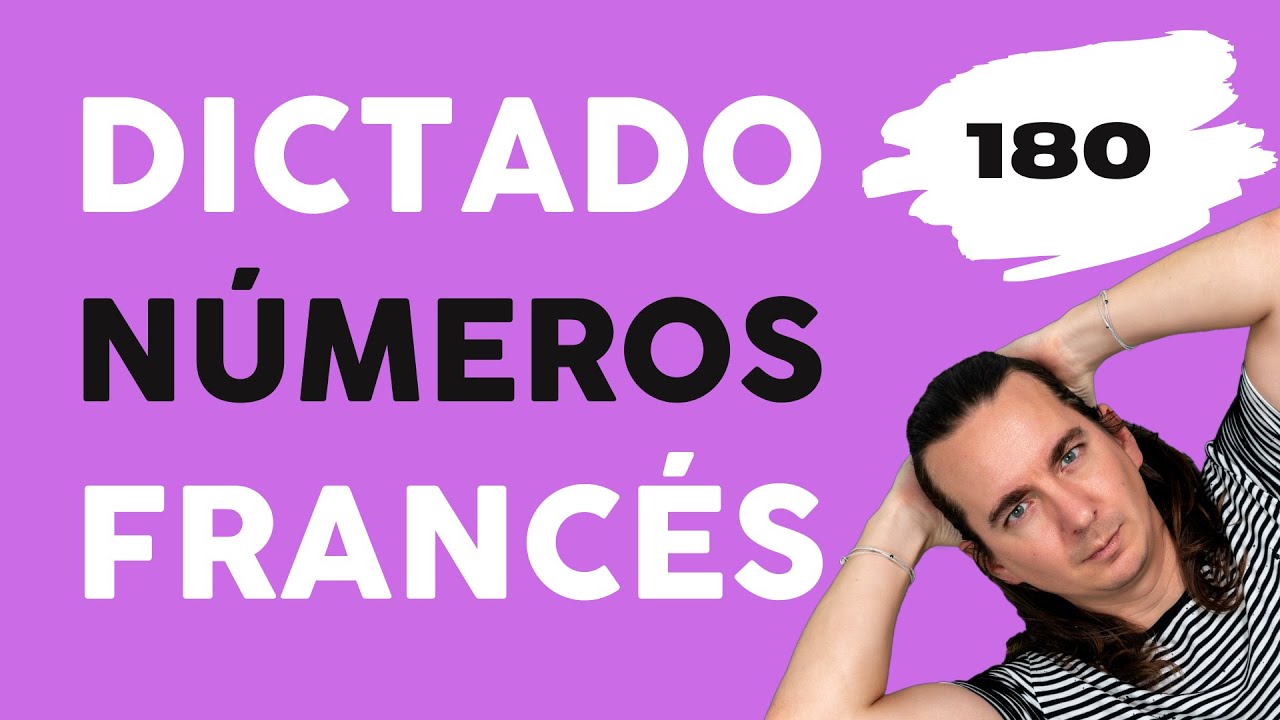 Dictado de Números en Francés - Dictado 180