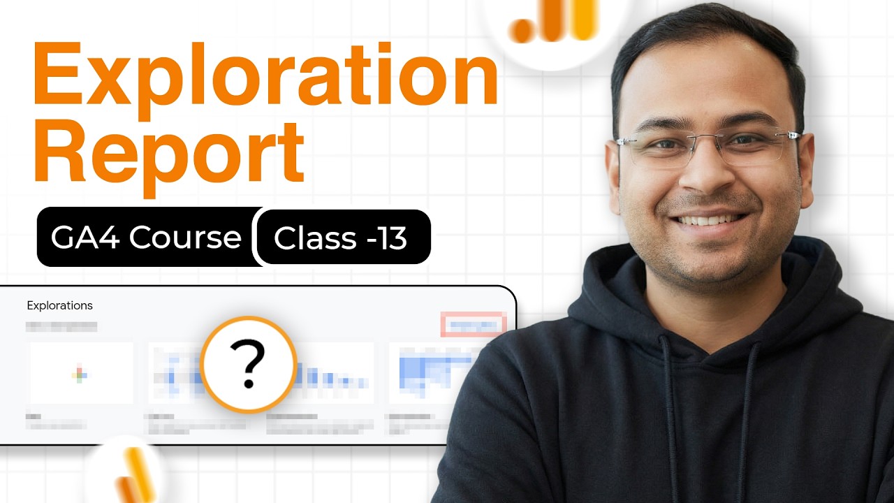 Exploration Report in GA4 - GA4 Mastery Course #13