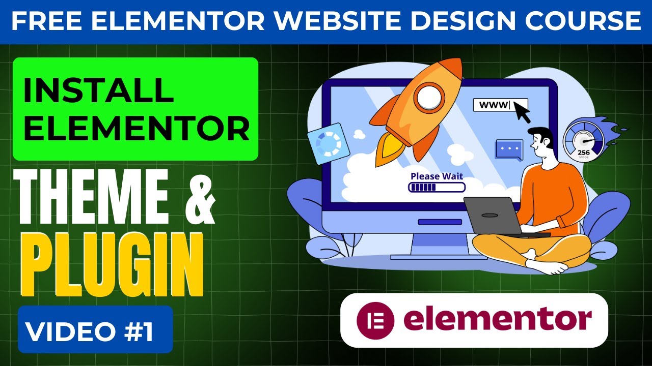 How To Install Elementor Theme & Plugins | Elementor Website Course
