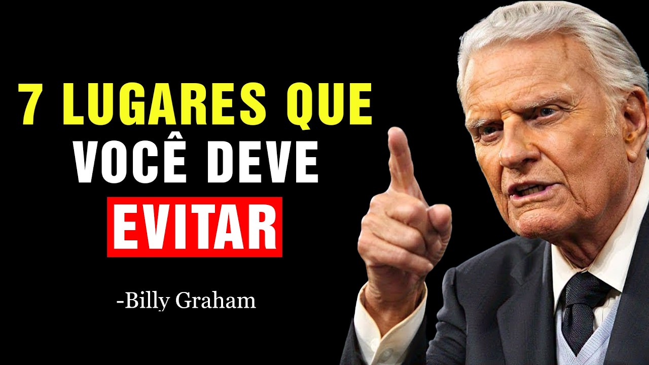 Jesus Nos Alertou: 7 Lugares que Você Deve Evitar Quando a Noite Cair | Billy Graham