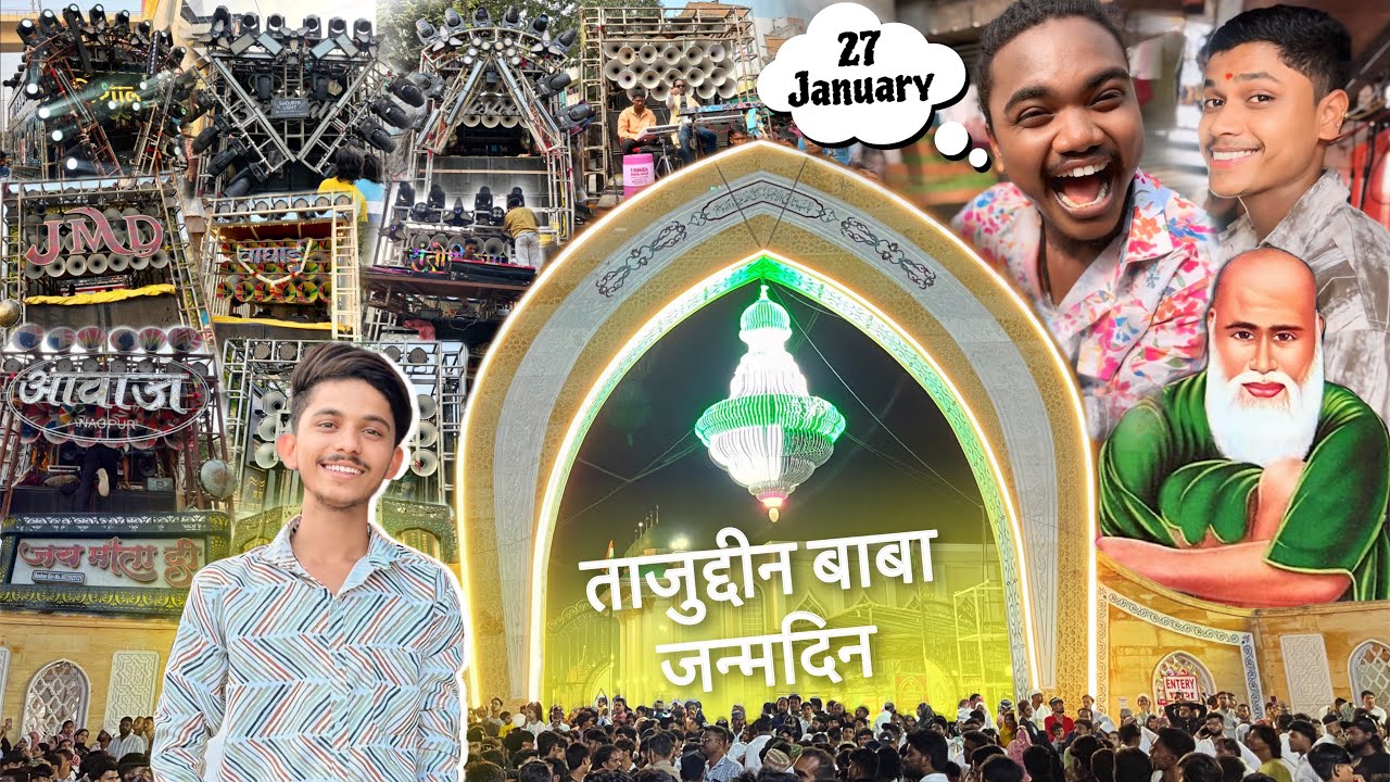 #Vlog-219 • Tajuddin Baba Birthday 2026 • 27 January - Pura Nagpur Ka Mahol Ek Sath • Kunal Creation