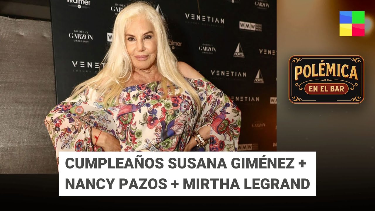 Cumpleaños Susana + Nancy Pazos + Mirtha Legrand #PolémicaEnElBar | Programa completo (29/01/26)