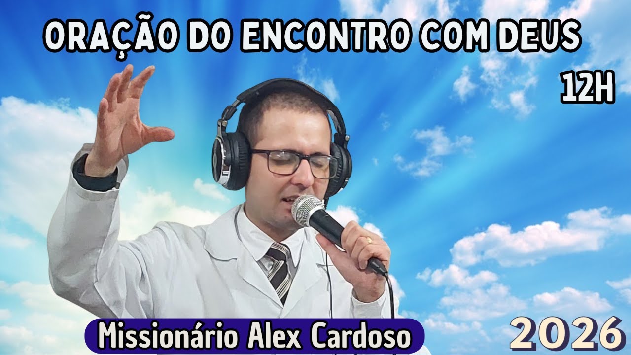 Oração do Grande Livramento | 22/01/26 | Missionário Alex Cardoso