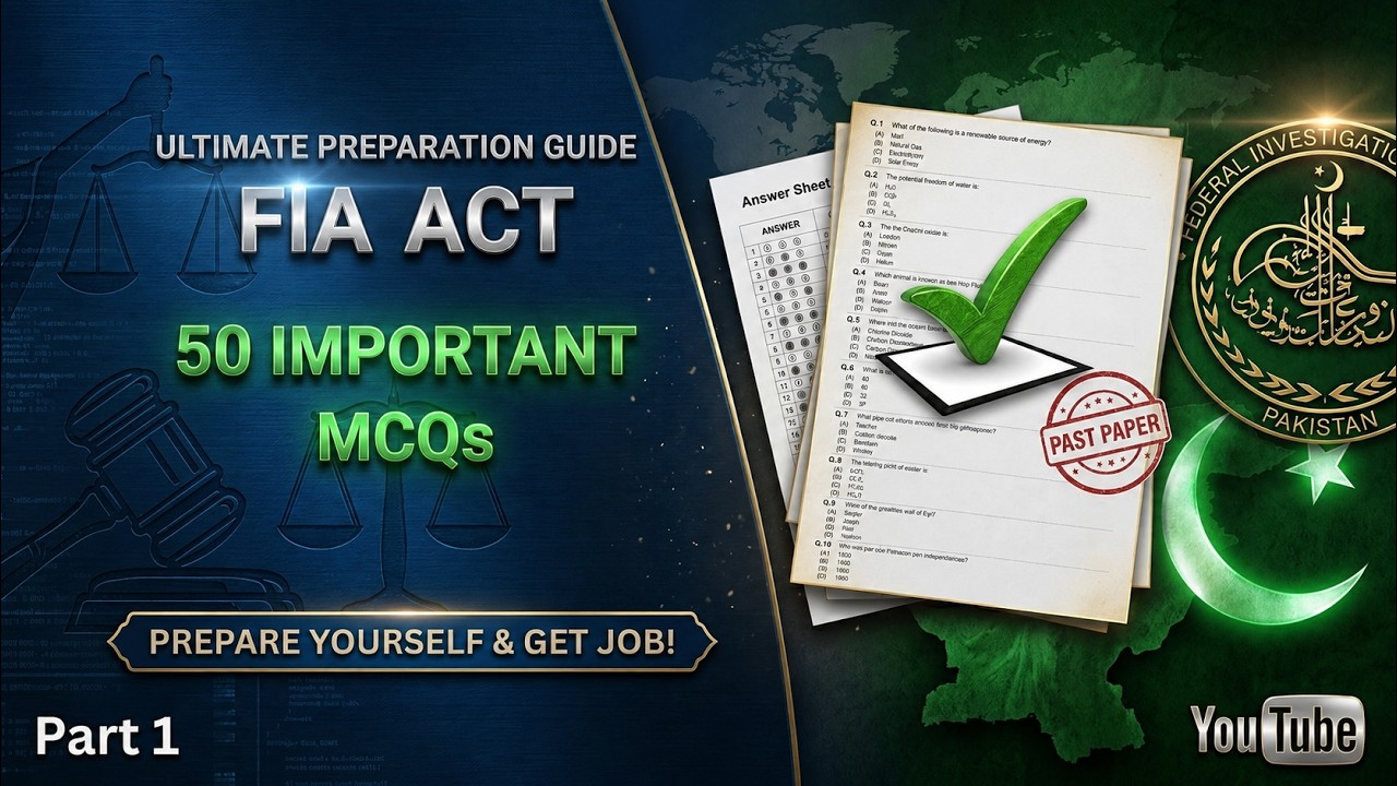 FIA Act 1974 Most Important MCQs | 50+ Solved MCQs for FIA Test 2026 | FIA Act 1974 complete