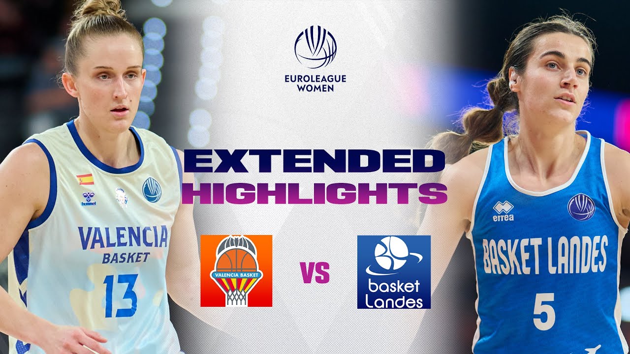 Valencia Basket Club v Basket Landes | Full Game Highlights | EuroLeague Women 2025-26