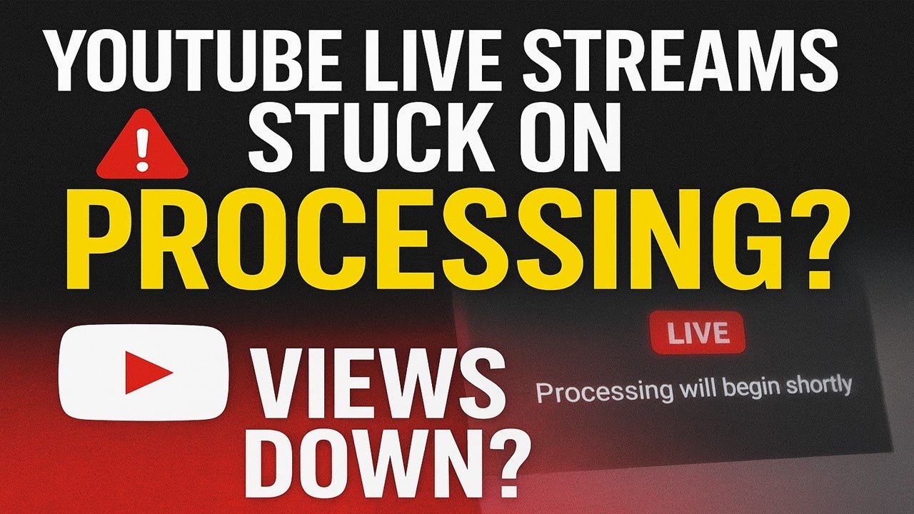 🚨 YouTube Live Streams Stuck on &ldquo;Processing&rdquo; + Views Down? What&rsquo;s Going On!