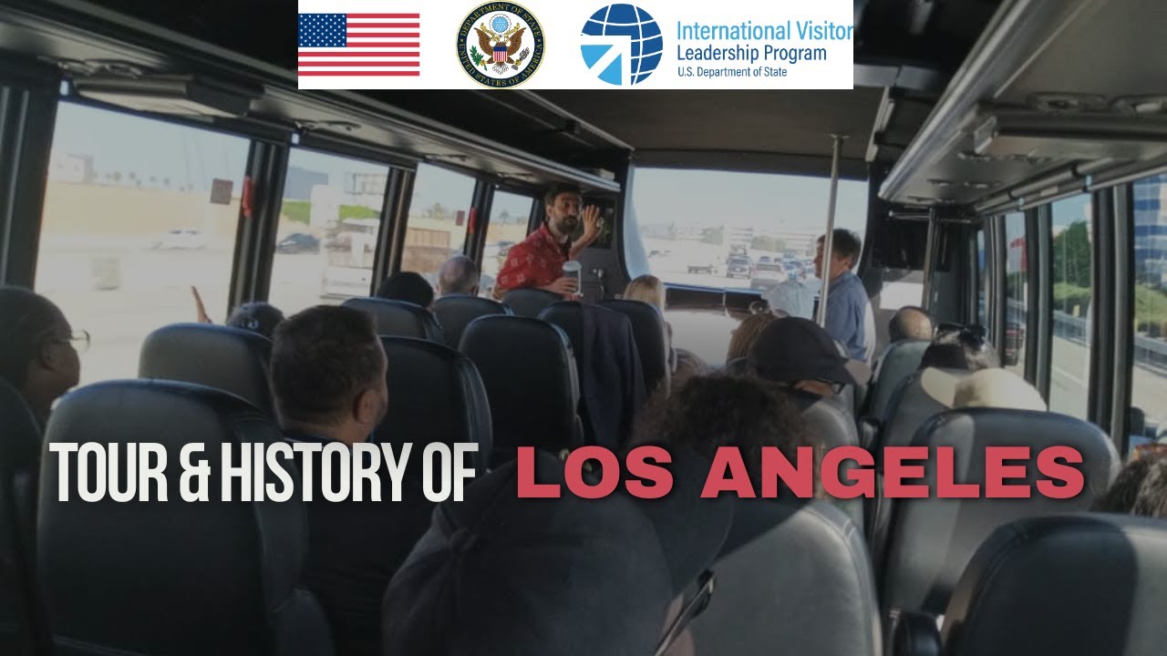 Tour & History of Los Angeles | International Visitors Leadership Experience 2024.
