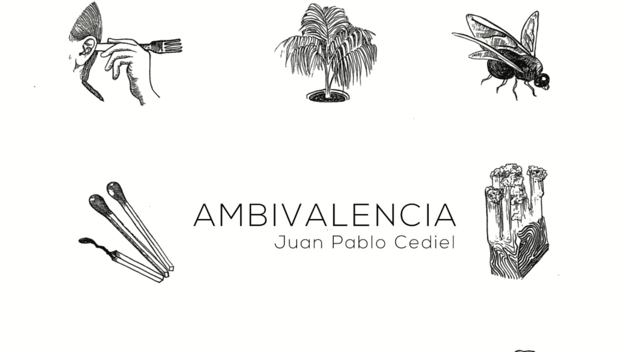 En tus ojos la lluvia- Juan Pablo Cediel- Ambivalencia