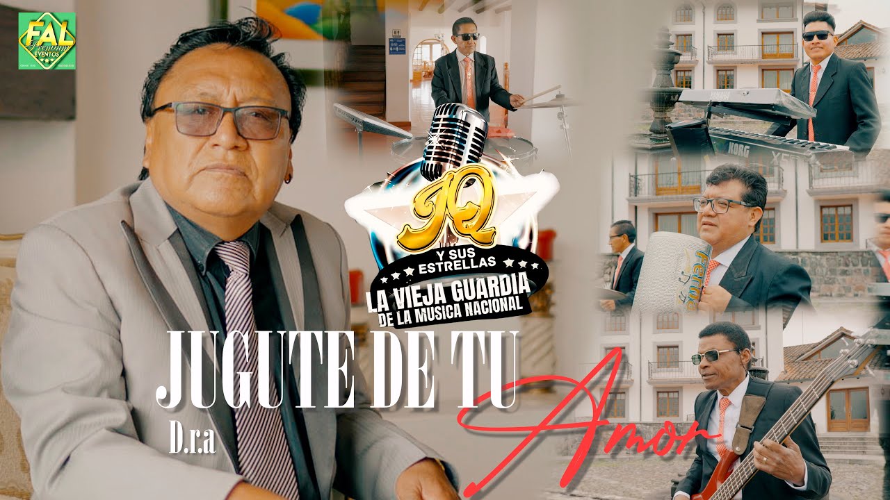 JQ Y SUS ESTRELLAS -JUGUETE DE TU AMOR-VIDEO OFICIAL-4K