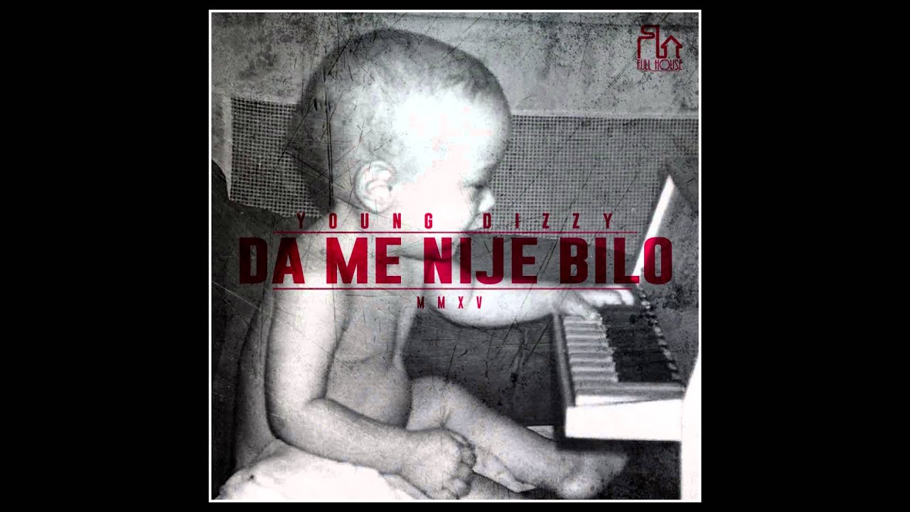 YOUNG DIZZY - DA ME NIJE BILO