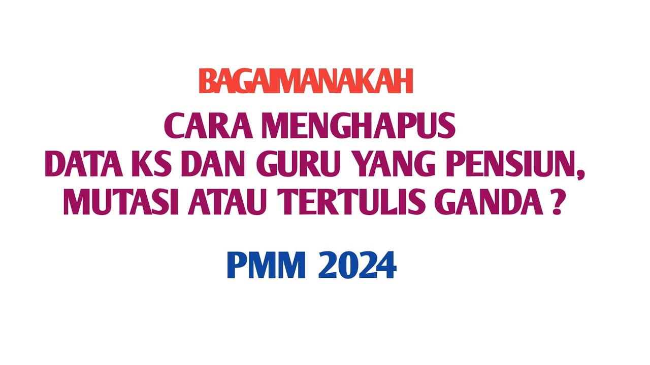 CARA MENGHAPUS DATA KS DAN GURU YANG PENSIUN, MUTASI ATAU TERTULIS GANDA #ekinerja #pmm