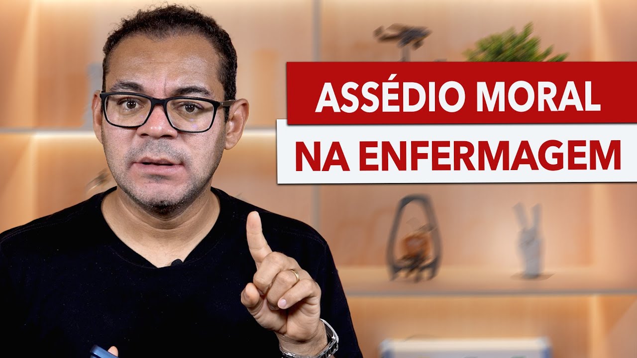 ASSÉDIO MORAL É PREOCUPANTE NA ENFERMAGEM | isso NÃO é normal