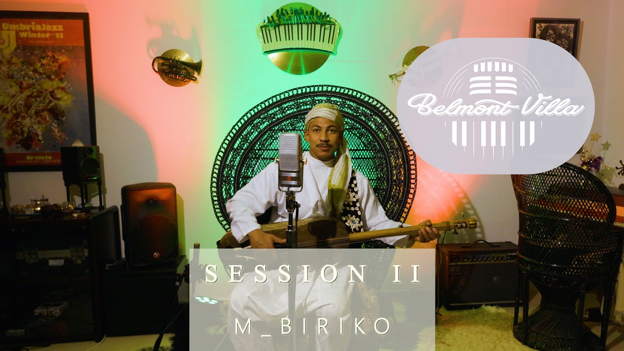 M_BIRIKO - Live at @BelmontVilla BERLIN - Session II