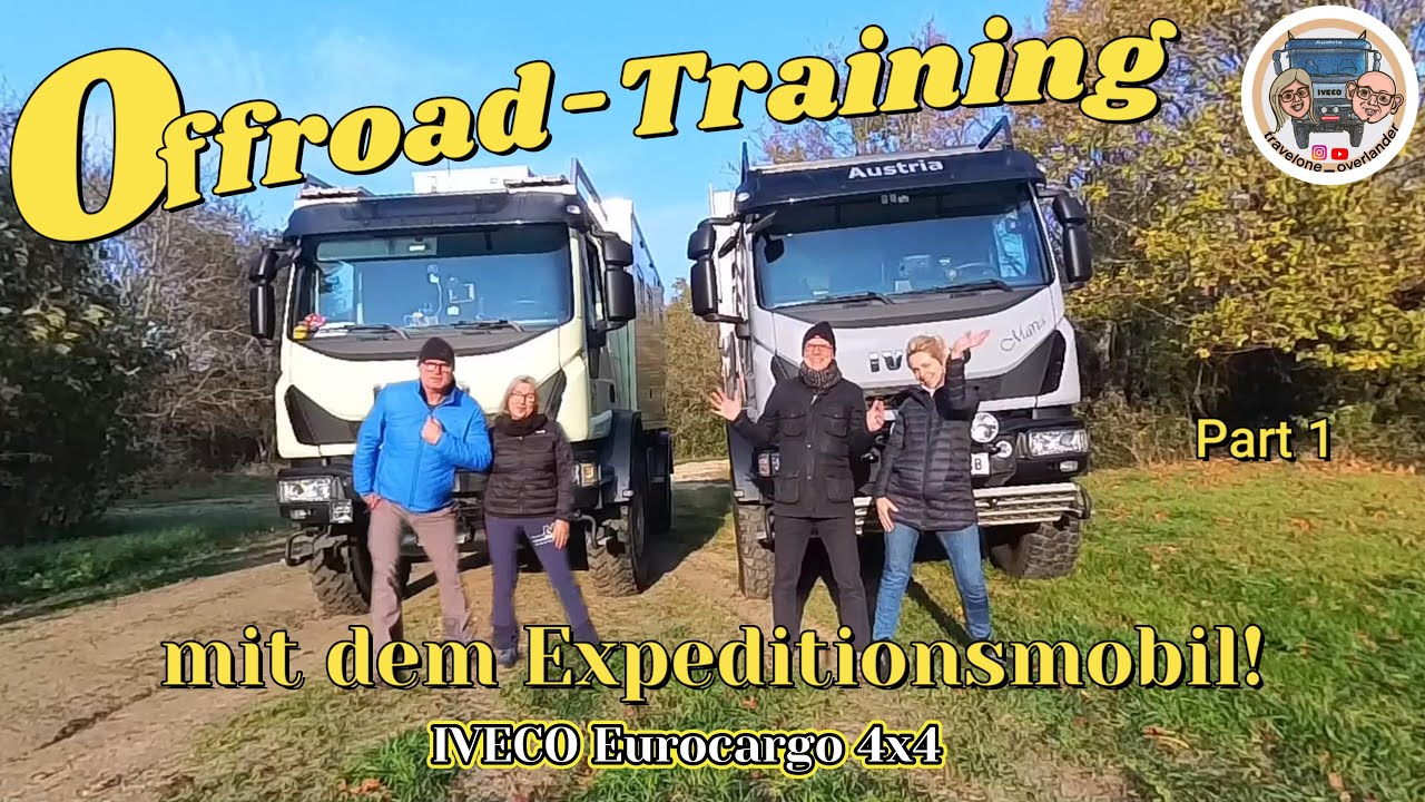 Offroad Training mit dem Expeditionsmobil Part 1 IVECO Eurocargo 4x4