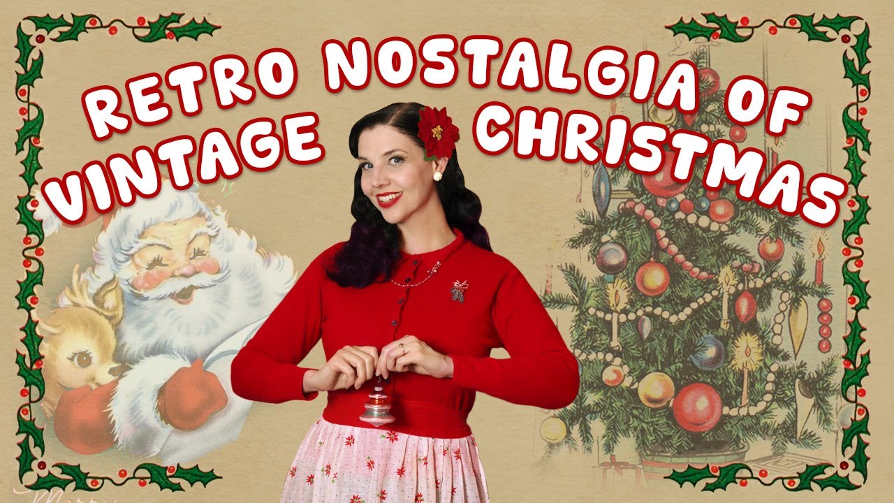 Nostalgia of Vintage Christmas Traditions🎅🏻10 Retro Holiday Ideas