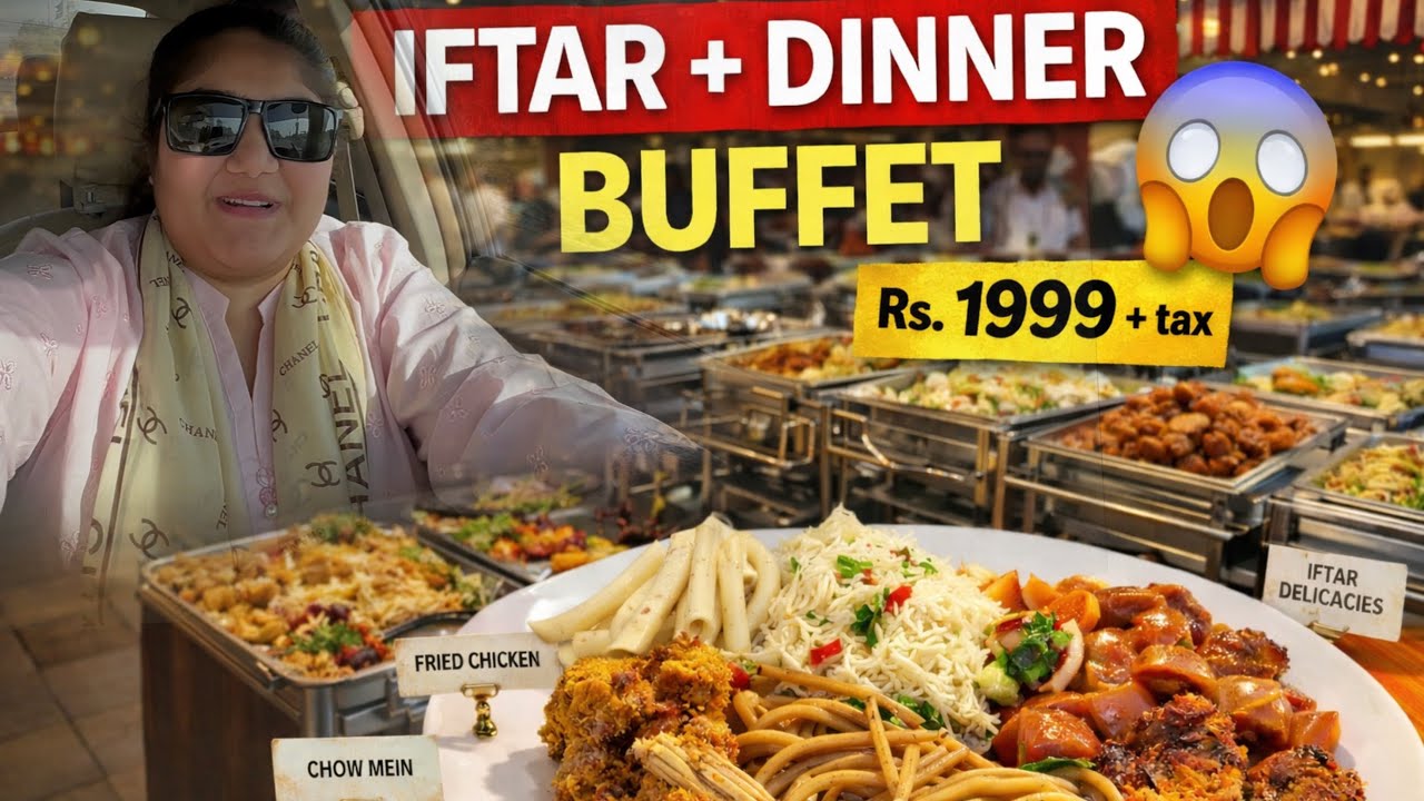 I Tried Iftar+Dinner Buffet In Karachi || Ibne Battuta Iftar Buffet Review || Overhyped Or Worth It?