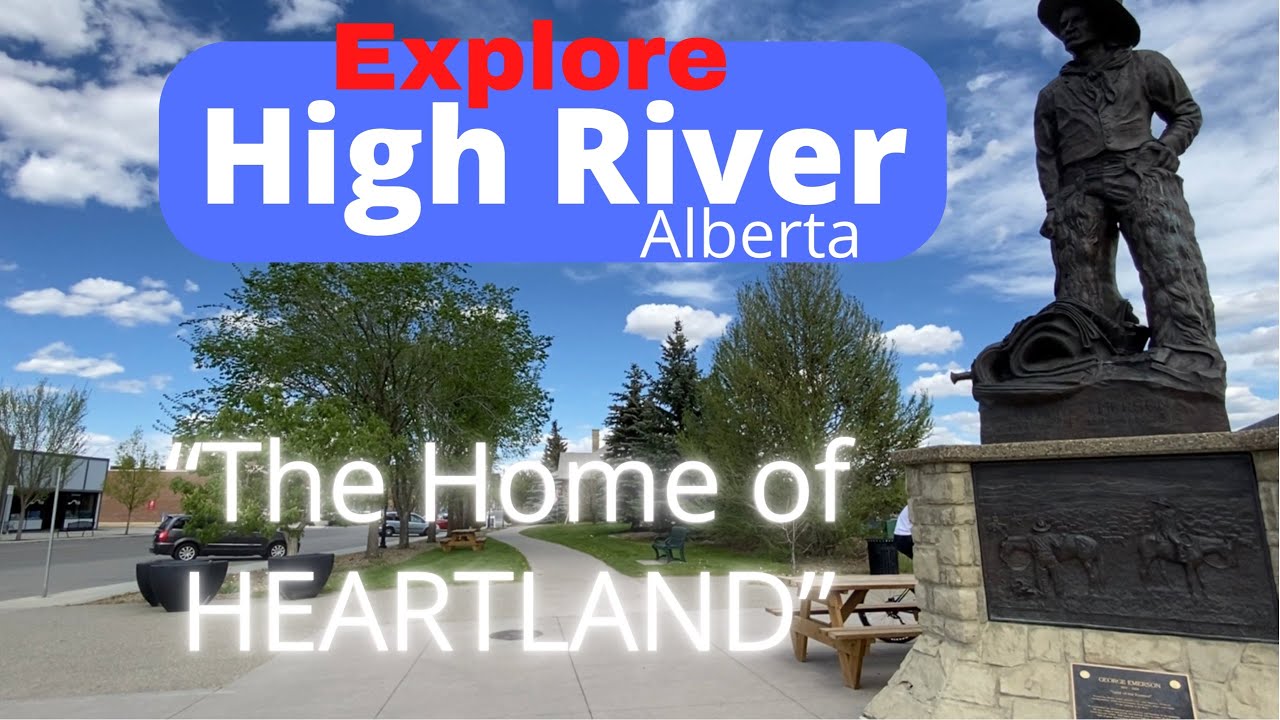 High River, Alberta, Canada / Exploring the town known as the Home of Heartland