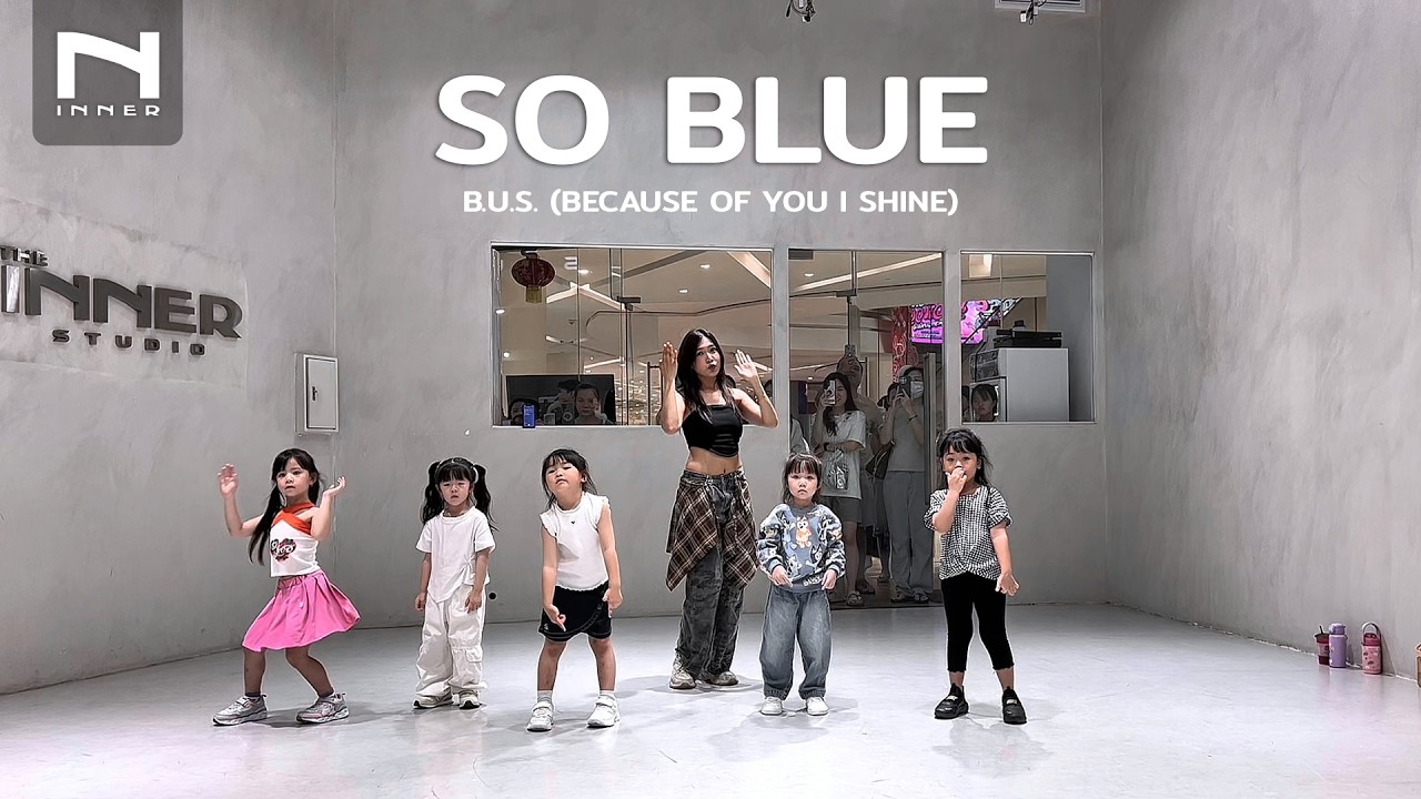 INNER KIDS │ BASIC DANCE │ SO BLUE - B.U.S. (BECAUSE OF YOU I SHINE)