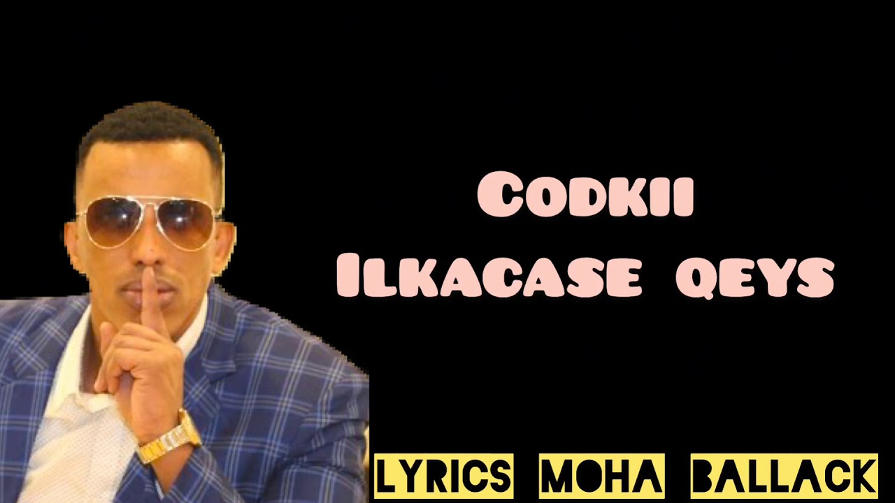 Ilkacase Qeys Hees Cusub Dabiib Lyrics