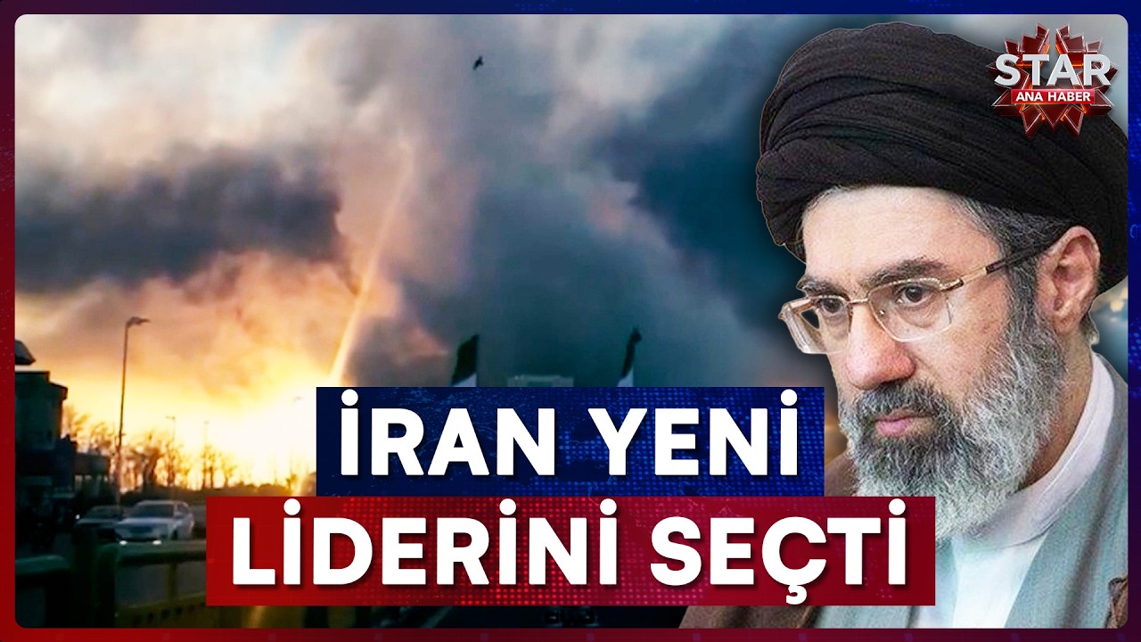Trump 'Ben Seçerim' Demişti, İran Meydan Okudu: Mücteba Hamaney Devri Başladı | Star Ana Haber