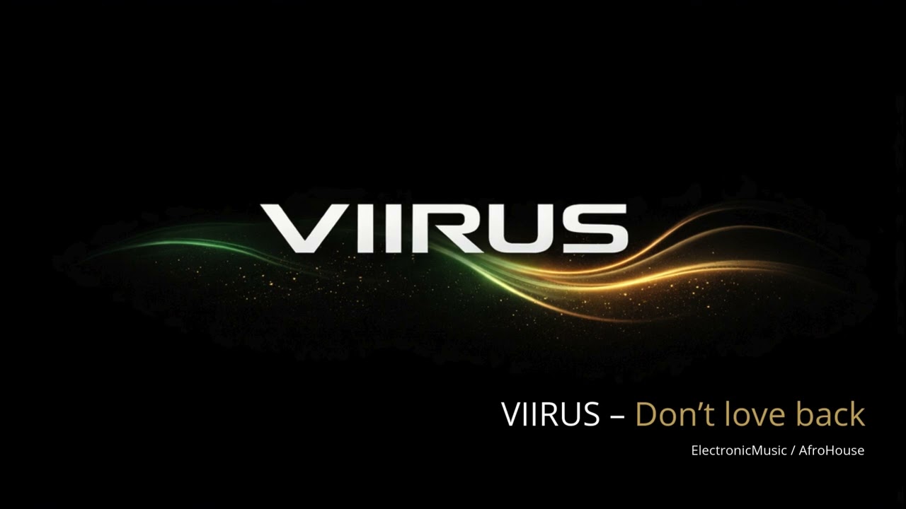 VIIRUS - Don't love back