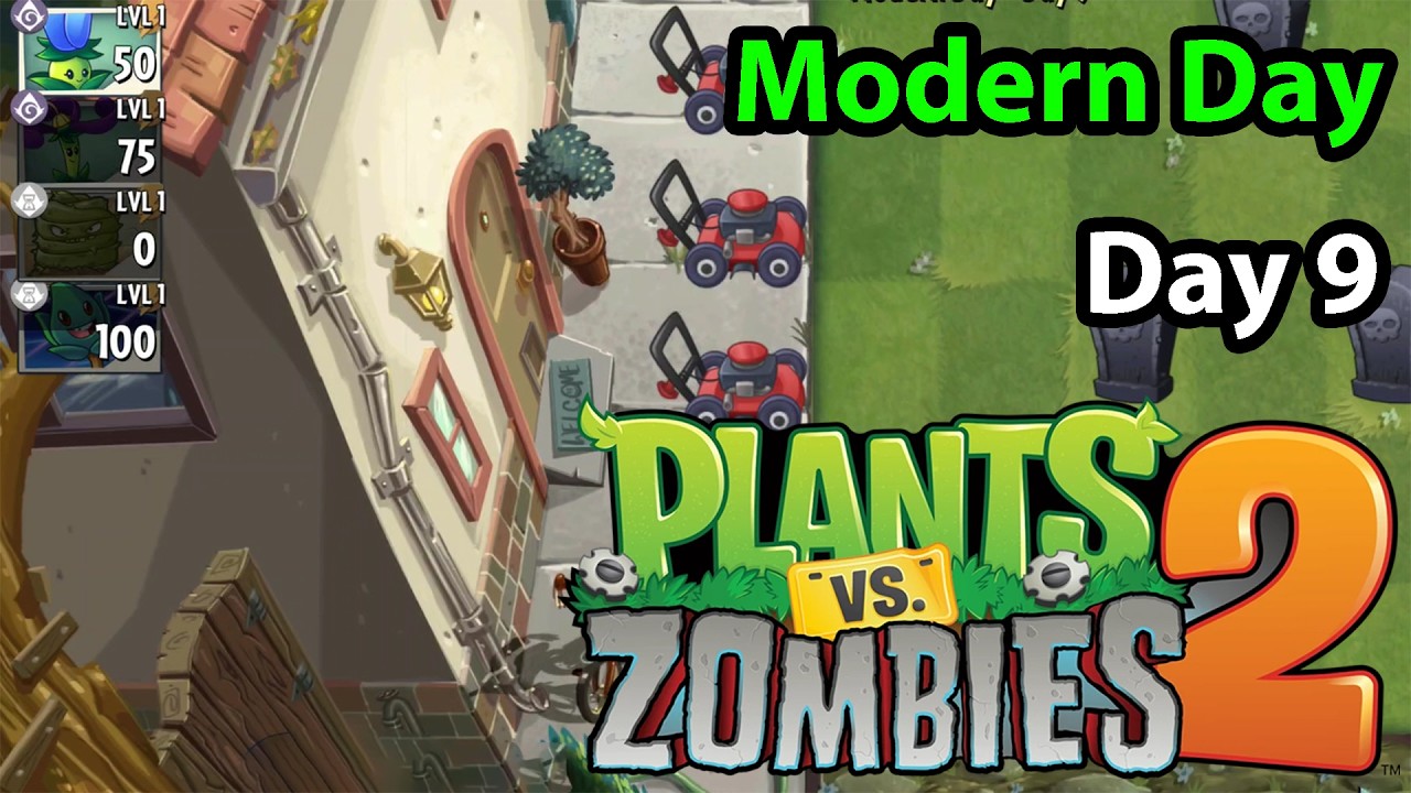 Plants vs. Zombies 2 | Modern Day Day 9