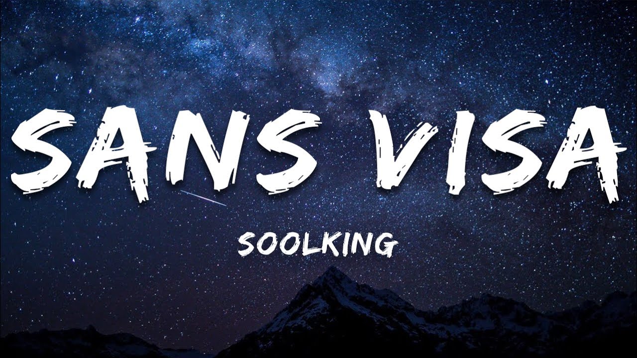 Soolking - Sans visa (Paroles/Lyrics)