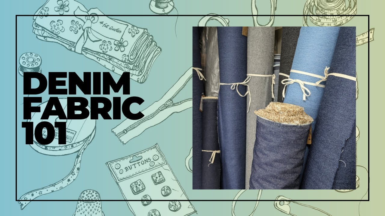The Ultimate Guide to Denim Fabric, Sewing Tips & Care