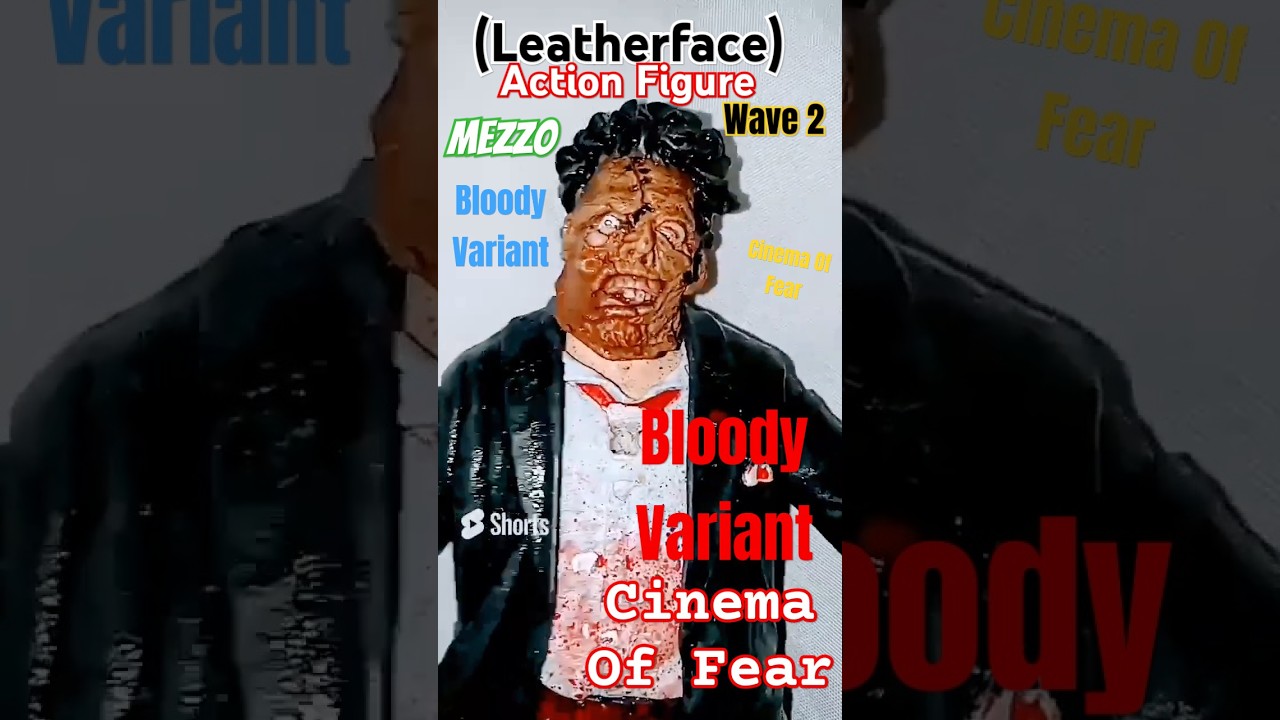 ✓ 🤩 (Leatherface) | Mezzo | Cinema Of Fear | Wave 2 | Action Figure | Bloody Variant