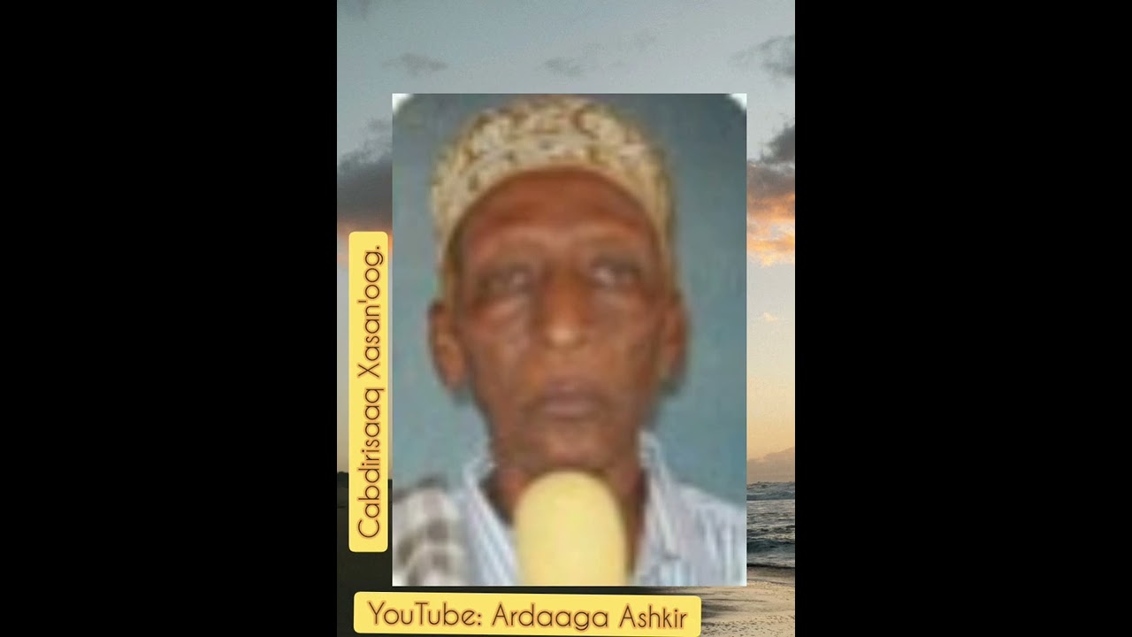 Gabay: 16-Hal. Abwaan Cabdi galayax. @ardaagaashkir2709