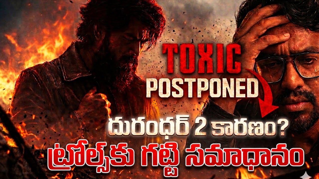 Trolls Overaction | TOXIC Postponed | Real Reason | yash | Durandhar2 